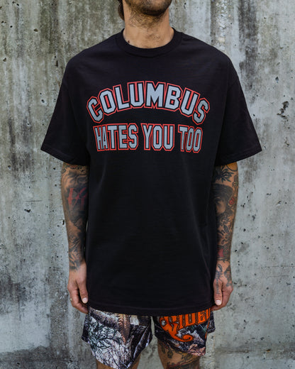 "Columbus Hates You Too" Shirt